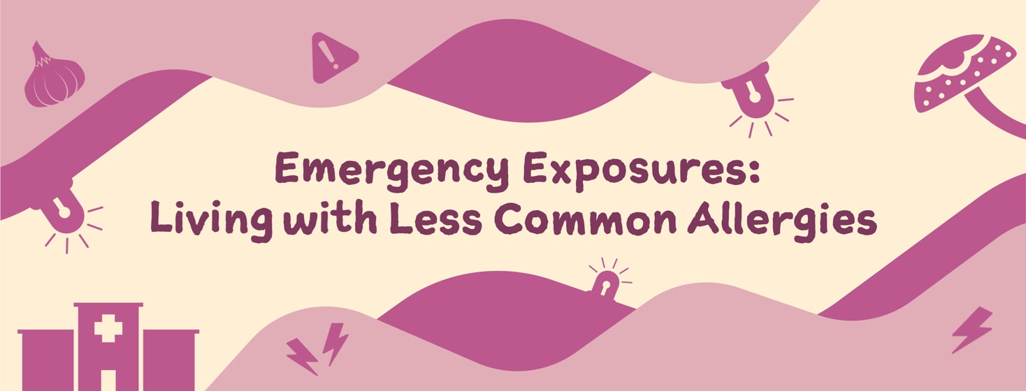 Emergency Exposures: Living With Less Common Allergies image